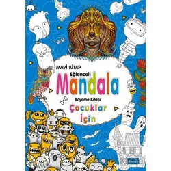 Çocuklar İçin Mandala Mavi - Kolektif - Parıltı Yayınları