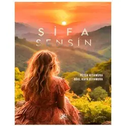 Şifa Sensin - Petek Kitamura - İlkim Ozan Yayınları