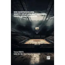 Genç Basketbolcularda Modifiye Edilmiş NBA Draft Testlerinin Türkiye Normatif Değerleri
