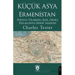 Küçük Asya - Ermenistan, Pontus (Trabzon, Rize, Ordu) - Paflagonya (Sinop, Samsun)