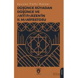 Düşünce Rüyadan Düşünce ve Anti Parzen’in II. Manifestosu - Keyvan Fathi Rezaei - Dorlion Yayınları