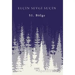 51. Bölge - Elçin Sevgi Suçin - Everest Yayınları