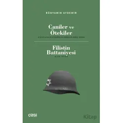 Caniler ve Ötekiler - Filistin Battaniyesi - Bünyamin Aydemir - Çizgi Kitabevi Yayınları