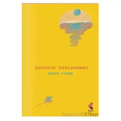 Ağustos Deplasmanı - Yakup Diker - Klaros Yayınları