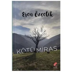 Kötü Miras - Eren Özçelik - Klaros Yayınları