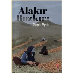Alakır Bozkırı - Sezgin Opçin - Klaros Yayınları