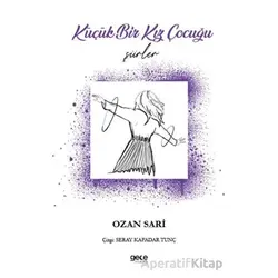 Küçük Bir Kız Çocuğu - Ozan Sari - Gece Kitaplığı