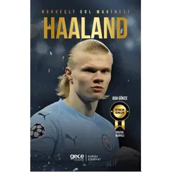 Norveçli Gol Makinesi - Erling Haaland - Ada Gökce - Gece Kitaplığı
