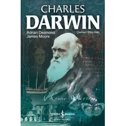 Charles Darwin - Adrian Desmond - İş Bankası Kültür Yayınları