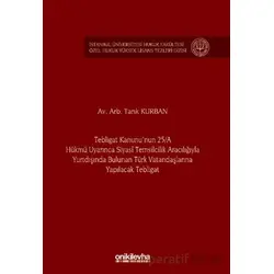 Tebligat Kanununun 25/A Hükmü Uyarınca Siyasi Temsilcilik Aracılığıyla Yurtdışında Bulunan Türk Vata