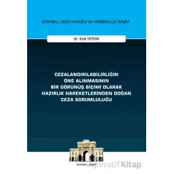 Cezalandırılabilirliğin Öne Alınmasının Bir Görünüş Biçimi Olarak Hazırlık Hareketlerinden Doğan Cez
