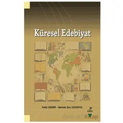 Küresel Edebiyat - Nahide Ece Uzunyol - Grafiker Yayınları