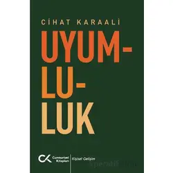 Uyumluluk - Cihat Karaali - Cumhuriyet Kitapları