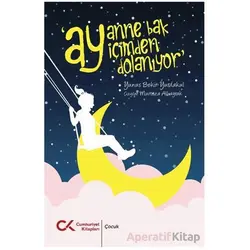 Ay Anne Ay İçimden Dolanıyor - Bekir Yurdakul - Cumhuriyet Kitapları