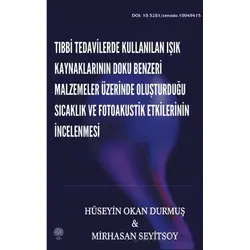 Tıbbi Tedavilerde Kullanılan Işık Kaynaklarının Doku Benzeri Malzemeler Üzerinde Oluşturduğu Sıcaklı