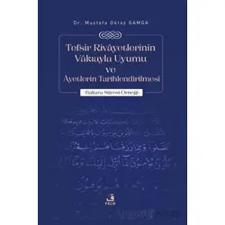 Tefsir Rivayetlerinin Vakıayla Uyumu ve Ayetlerin Tarihlendirilmesi