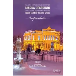 Kültürel Miras Destinasyonlarında Marka Değerinin Yerel Halkın Yaşam Memnuniyeti Ve Şehir Tatmini Üz