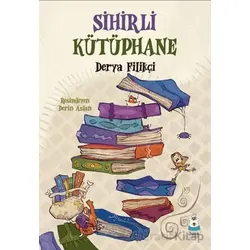 Sihirli Kütüphane - Derya Filikçi - Luna Çocuk Yayınları