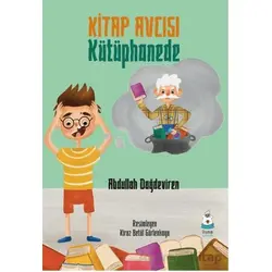 Kitap Avcısı Kütüphanede - Abdullah Dağdeviren - Luna Çocuk Yayınları