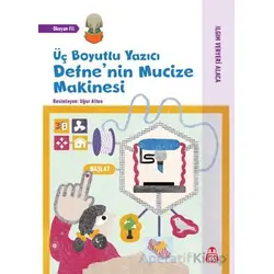 Üç Boyutlu Yazıcı - Defnenin Mucize Makinesi - Kolektif - Final Kültür Sanat Yayınları