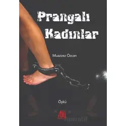 Prangalı Kadınlar - Muazzez Özcan - Baygenç Yayıncılık