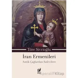 İran Ermenileri - Töre Sivrioğlu - Sakin Kitap