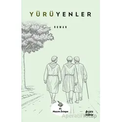 Yürüyenler - Nazım İntepe - Çıra Yayınları