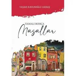 Yamalı Bohça Masallar - Yaşar Ravanoğlu Akdaş - Akıl Fikir Yayınları