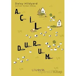 Acil Durum - Daisy Hildyard - Livera Yayınevi