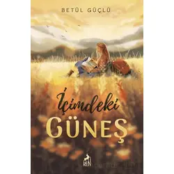 İçimdeki Güneş - Betül Güçlü - Ren Kitap
