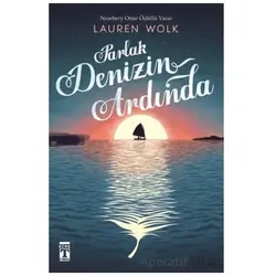 Parlak Denizin Ardında - Lauren Wolk - Genç Timaş