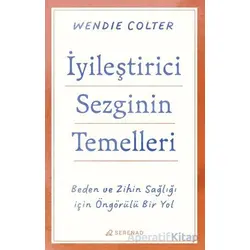 İyileştirici Sezginin Temelleri - Wendie Colter - Serenad Yayınevi