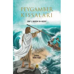 Peygamber Kıssaları - Ebu’l Hasan En-Nedvi - Çıra Yayınları