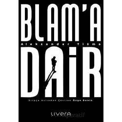 Blama Dair - Aleksandar Tisma - Livera Yayınevi