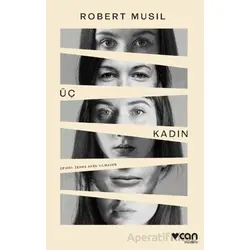 Üç Kadın - Robert Musil - Can Yayınları