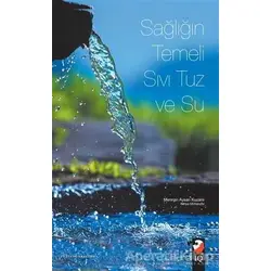 Sağlığın Temeli Sıvı Tuz ve Su - Mennan Aysan Kuzanlı - IQ Kültür Sanat Yayıncılık