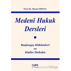 Medeni Hukuk Dersleri - Hasan Erman - Der Yayınları