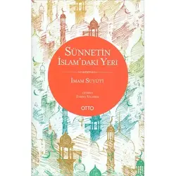 Sünnetin İslam’daki Yeri - İmam Suyut-i Otto Yayınları