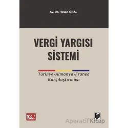 Vergi Yargı Sistemi - Hasan Oral - Adalet Yayınevi