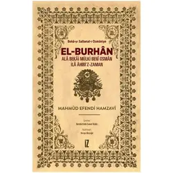 El-Burhan: Ala Bekai Mülki Beni Osman İla Ahiriz-Zaman - Mahmud Efendi Hamzavi - İz Yayıncılık