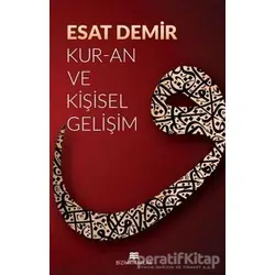 Kuran ve Kişisel Gelişim - Esat Demir - Bizim Kitaplar Yayınevi