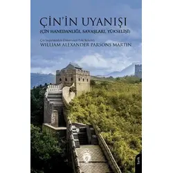 Çin’in Uyanışı (Çin Hanedanlığı, Savaşları, Yükselişi)