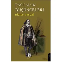 Pascal’ın Düşünceleri - Blaise Pascal - Dorlion Yayınları