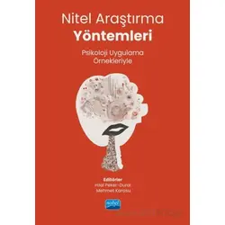 Nitel Araştırma Yöntemleri - Psikoloji Uygulama Örnekleriyle - Kolektif - Nobel Akademik Yayıncılık