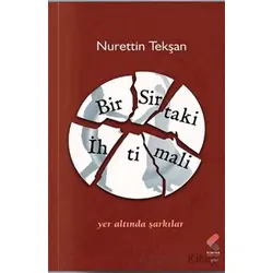 Bir Sirtaki İhtimali - Nurettin Tekşan - Klaros Yayınları