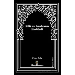 Kilit ve Anahtarın Hasbihali - Pınar Cula - Kitap Müptelası Yayınları