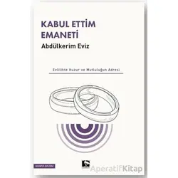Kabul Ettim Emaneti - Abdulkerim Eviz - Çınaraltı Yayınları