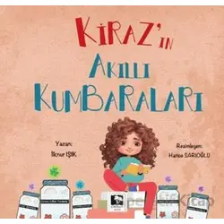 Kirazın Akıllı Kumbaraları - İlknur Işık - Çınaraltı Yayınları