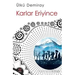 Karlar Eriyince - Ülkü Demiray - Panama Yayıncılık