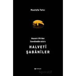 Hazret-i Pirden Cemaleddin Azize Halveti Şabaniler - Mustafa Tatcı - H Yayınları